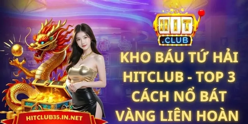 Kho Báu Tứ Hải Hitclub