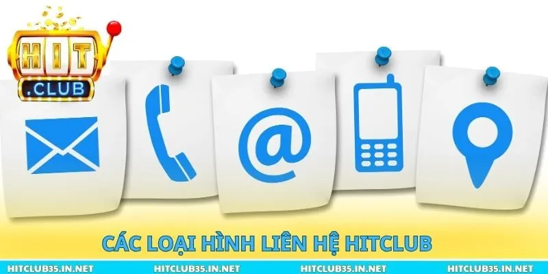 Các loại hình liên hệ Hitclub