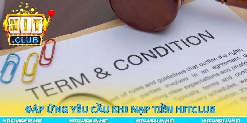 Đáp ứng yêu cầu khi nạp Tiền Hitclub